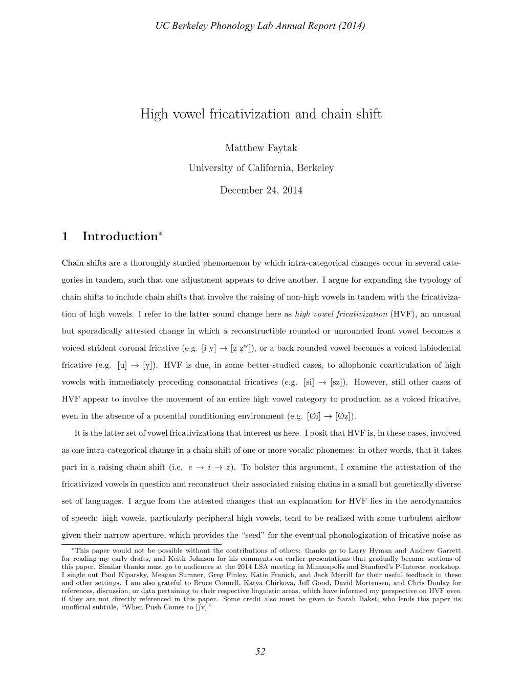 High Vowel Fricativization and Chain Shift