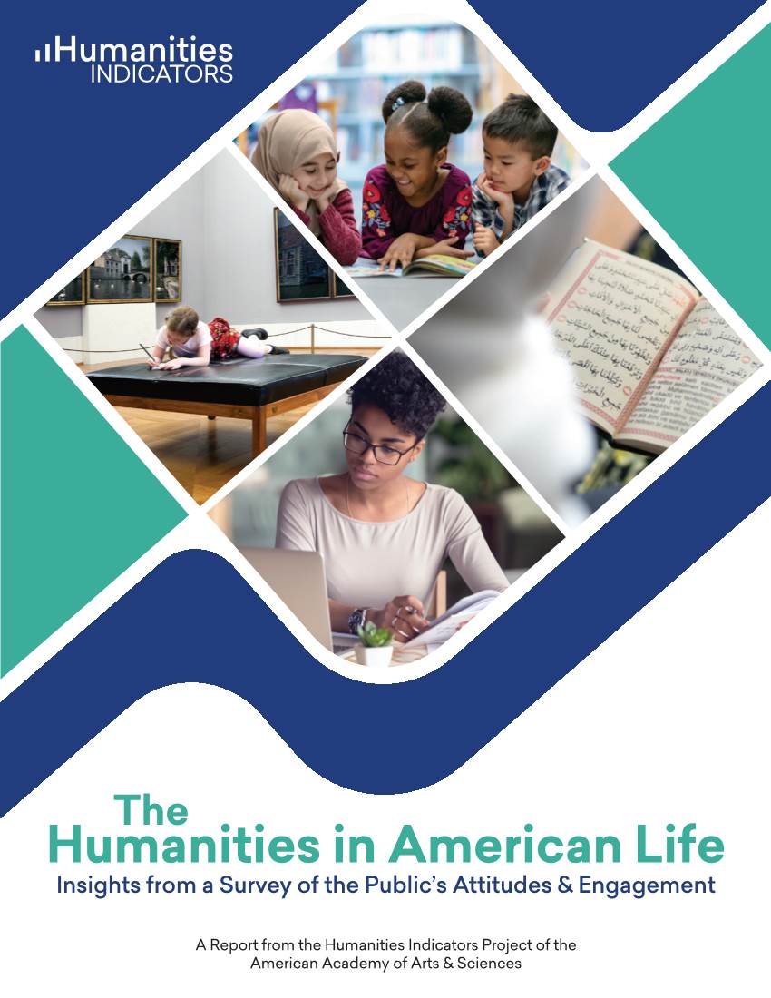 The Humanities in American Life Insights from a Survey of the Public’S Attitudes & Engagement