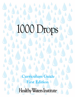 1000 Drops Curriculum Guide Includes a Broad Overview of the Ccgs and Benchmarks That Can Be Met with the Learning Activities