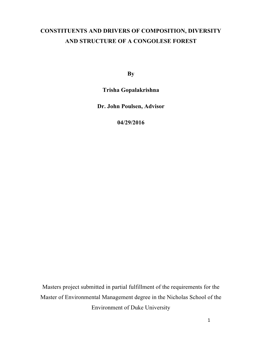 CONSTITUENTS and DRIVERS of COMPOSITION, DIVERSITY and STRUCTURE of a CONGOLESE FOREST by Trisha Gopalakrishna Dr. John Poulsen