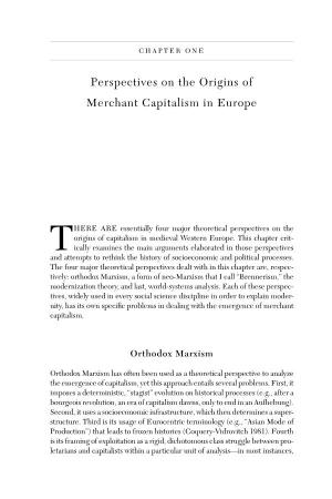 Perspectives on the Origins of Merchant Capitalism in Europe