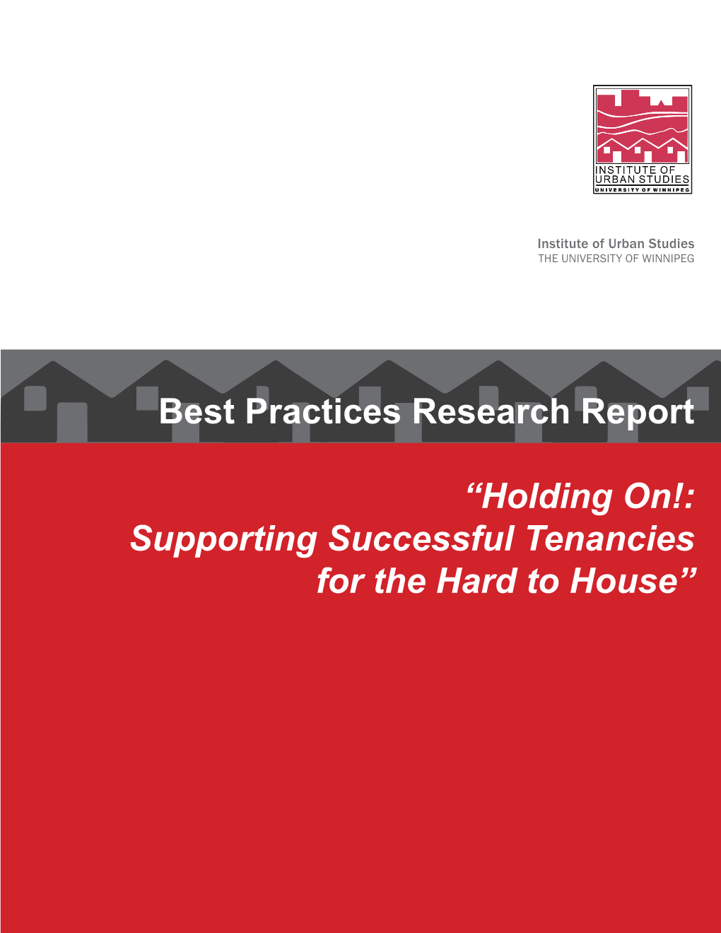 Holding On!: Supporting Successful Tenancies for the Hard to House”
