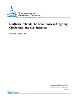 Northern Ireland: the Peace Process, Ongoing Challenges, and U.S