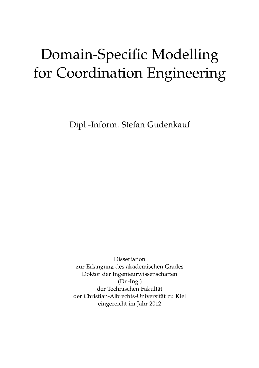 Domain-Specific Modelling for Coordination Engineering