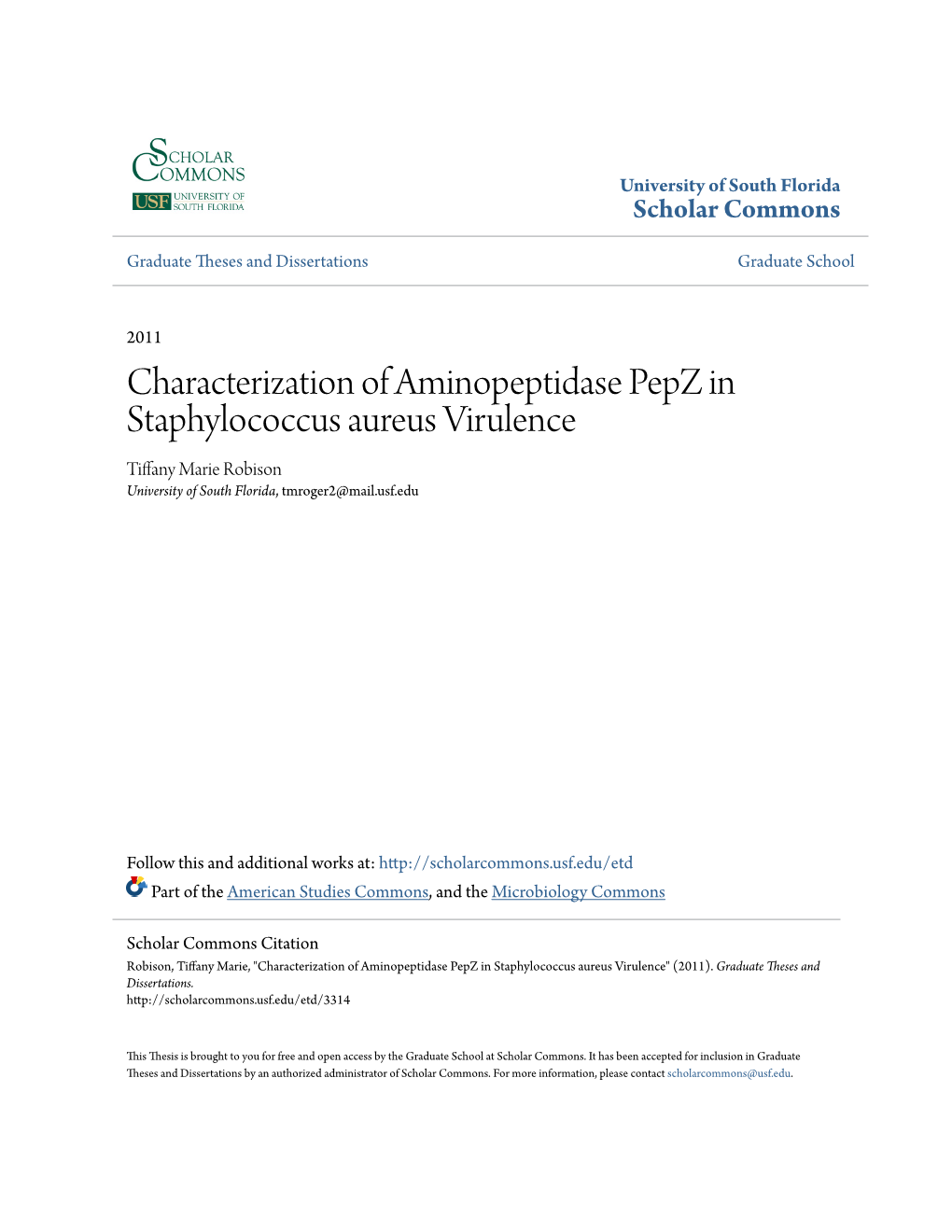 Characterization of Aminopeptidase Pepz in Staphylococcus Aureus Virulence Tiffany Marie Robison University of South Florida, Tmroger2@Mail.Usf.Edu