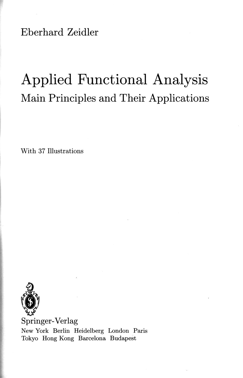 Applied Functional Analysis Main Principles and Their Applications