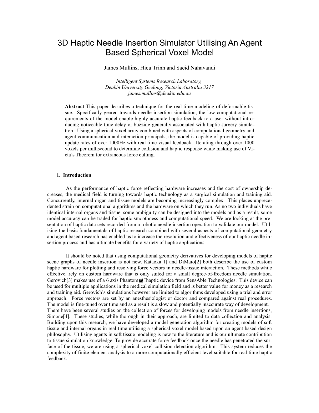 3D Haptic Needle Insertion Simulator Using a Spherical Voxel Model