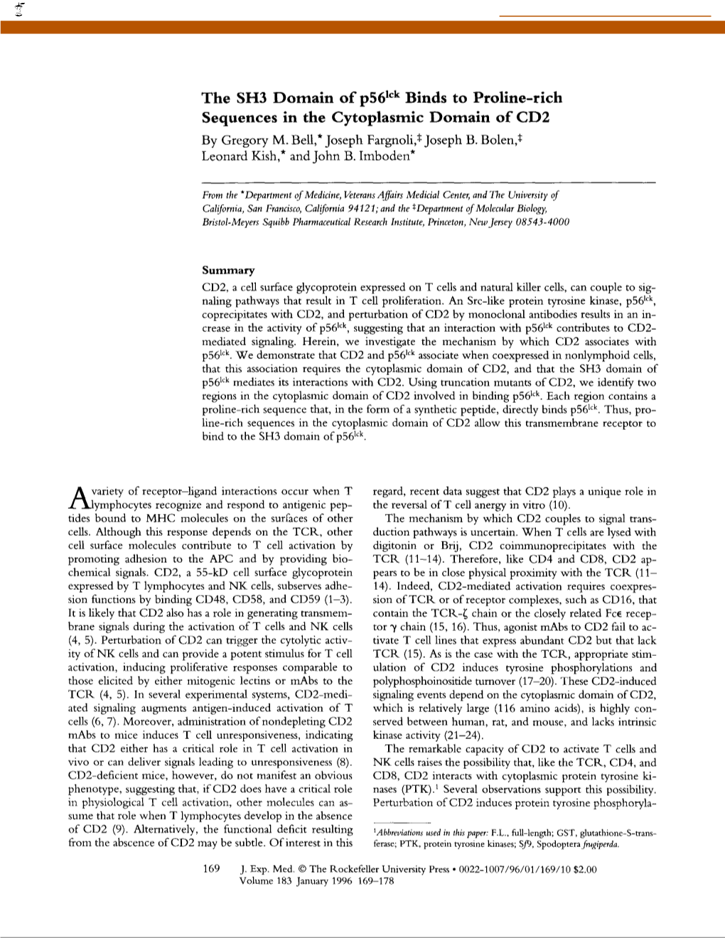 The SH3 Domain of P56 Lck Binds to Proline-Rich Sequences in the Cytoplasmic Domain of CD2 by Gregory M