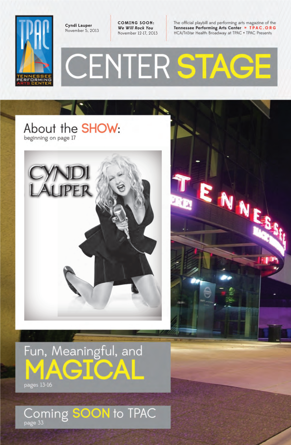 Cyndi Lauper We Will Rock You November 5, 2013 November 12-17, 2013 GAT127.13-Nashvilleartsad 7.125X10.875 FINAL.Indd 1 One Contact