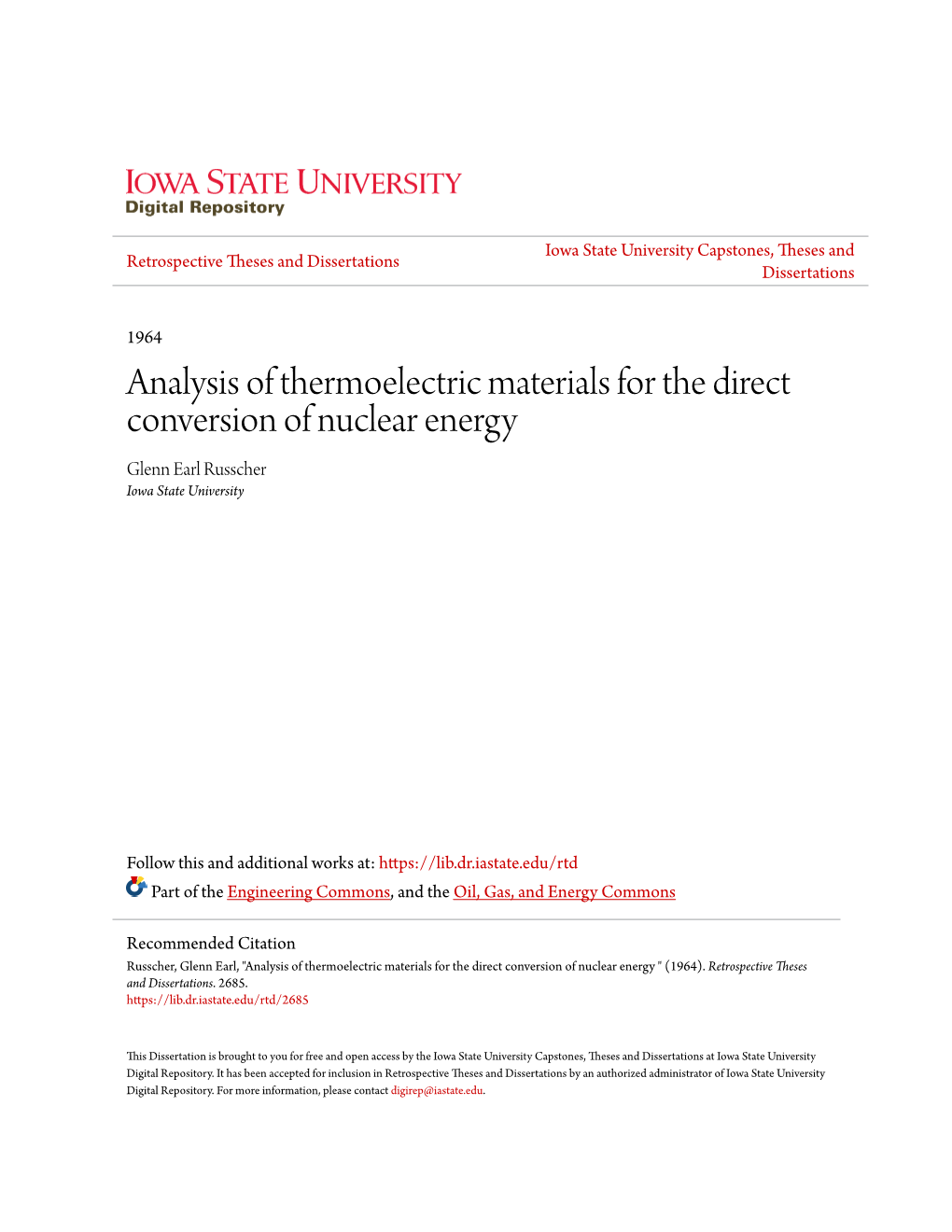 Analysis of Thermoelectric Materials for the Direct Conversion of Nuclear Energy Glenn Earl Russcher Iowa State University