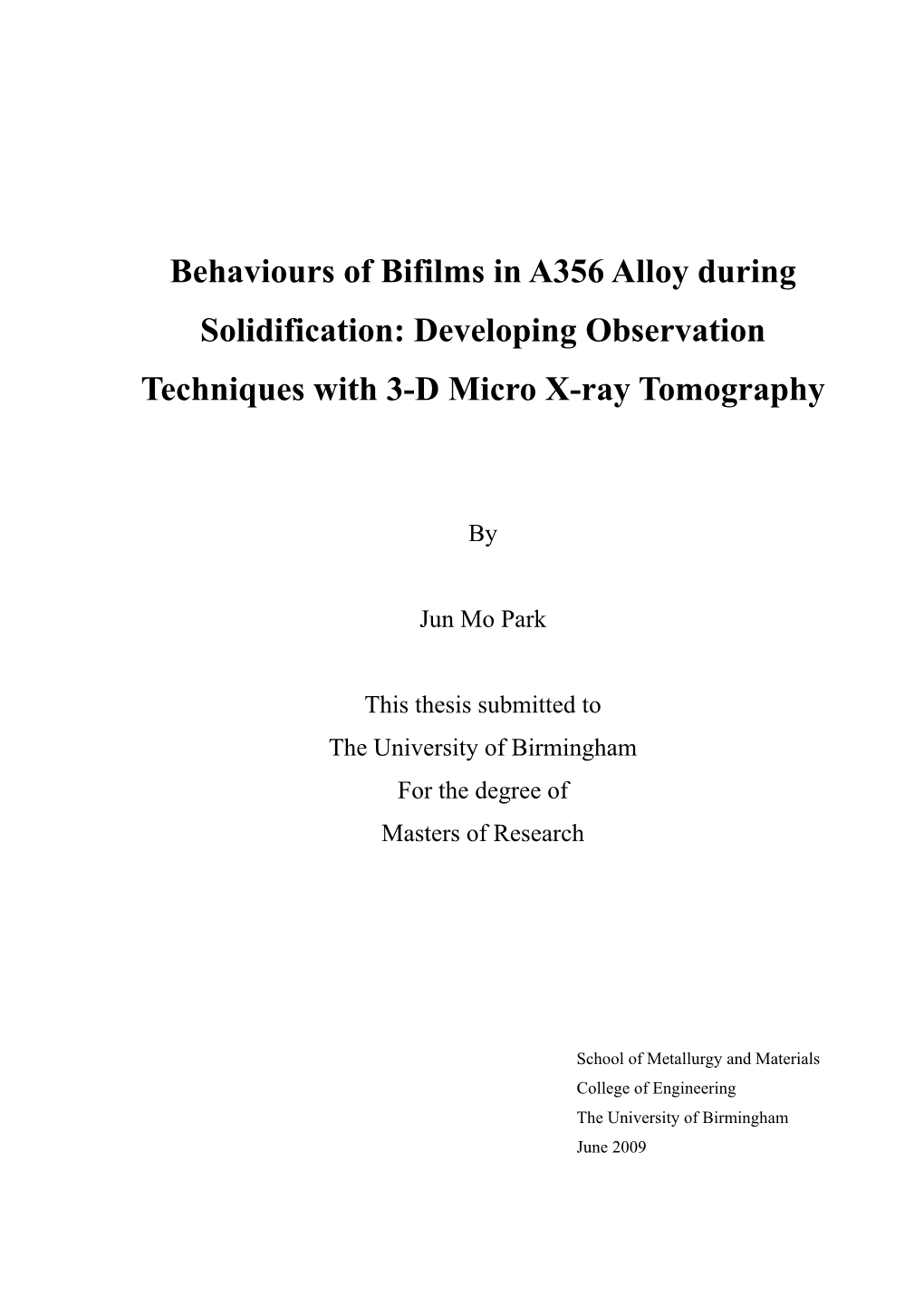 Behaviours of Bifilms in A356 Alloy During Solidification: Developing Observation Techniques with 3-D Micro X-Ray Tomography