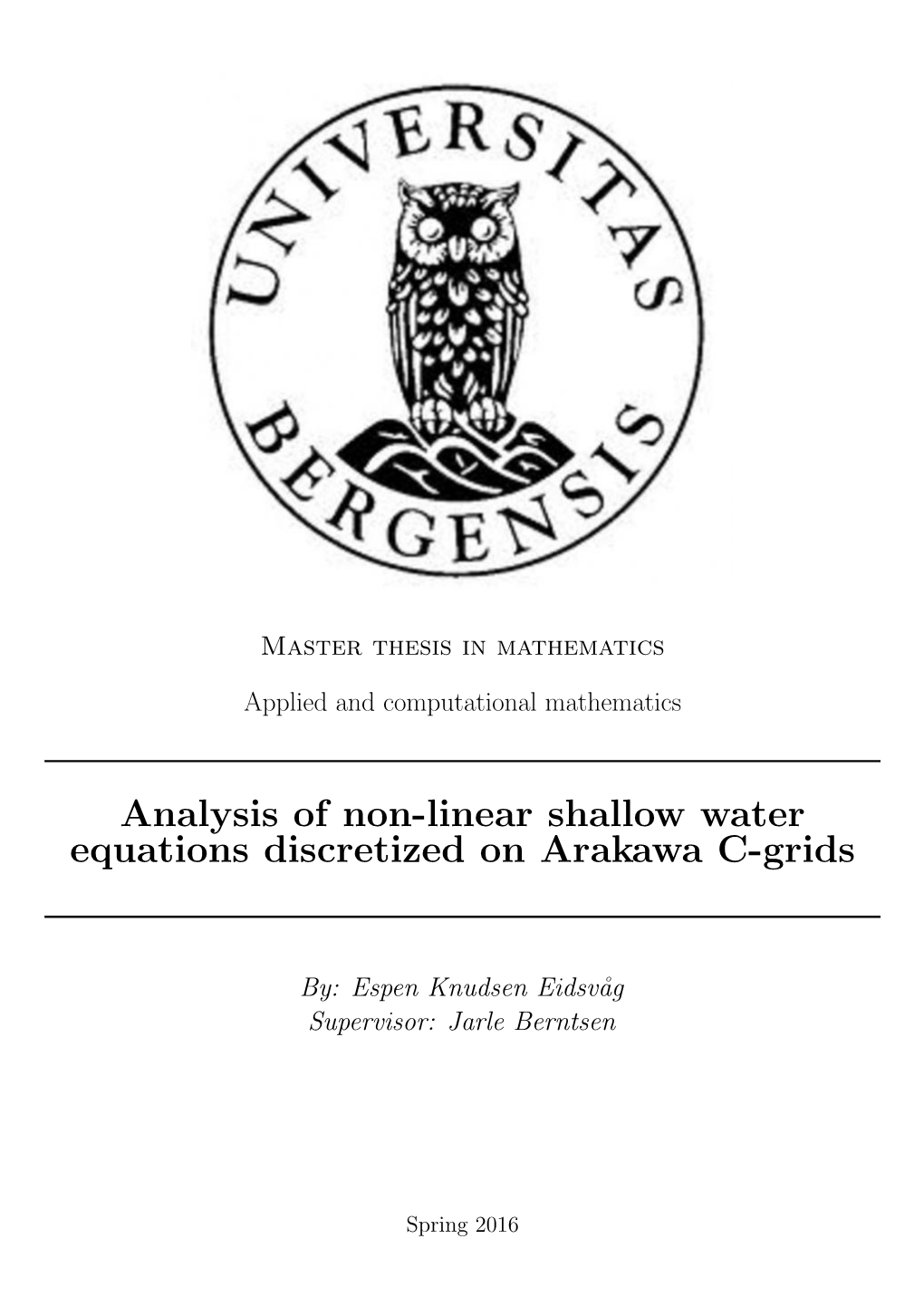 Analysis of Non-Linear Shallow Water Equations Discretized on Arakawa C-Grids