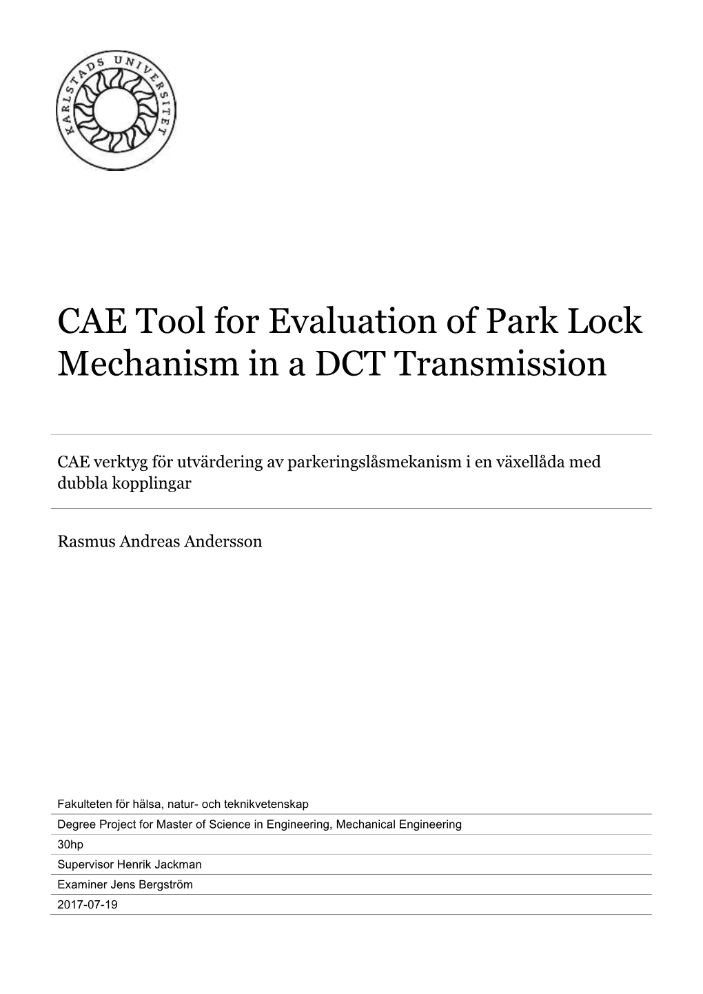 CAE Tool for Evaluation of Park Lock Mechanism in a DCT Transmission