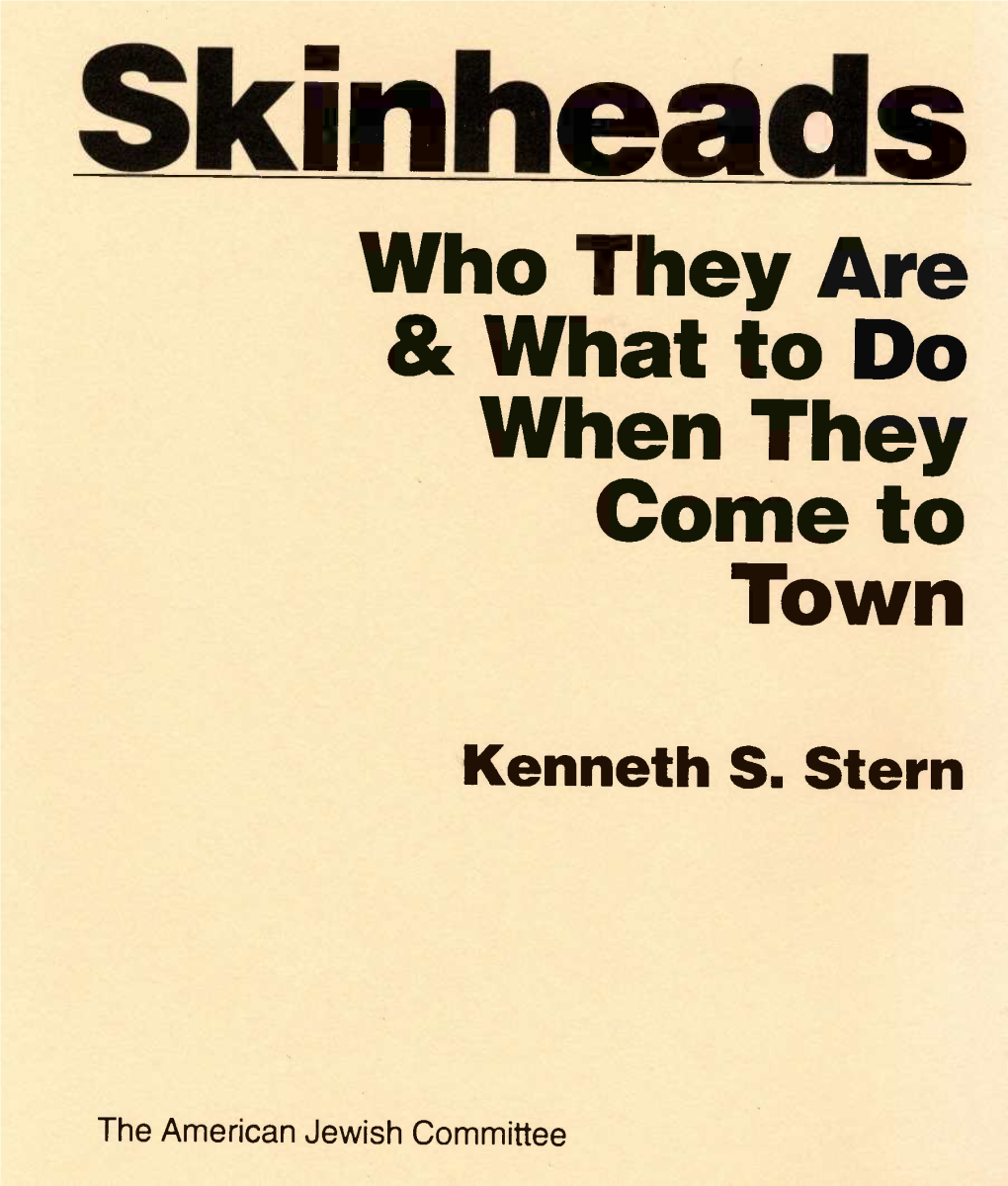 Skinheads Who They Are & What to Do When They Come to Town