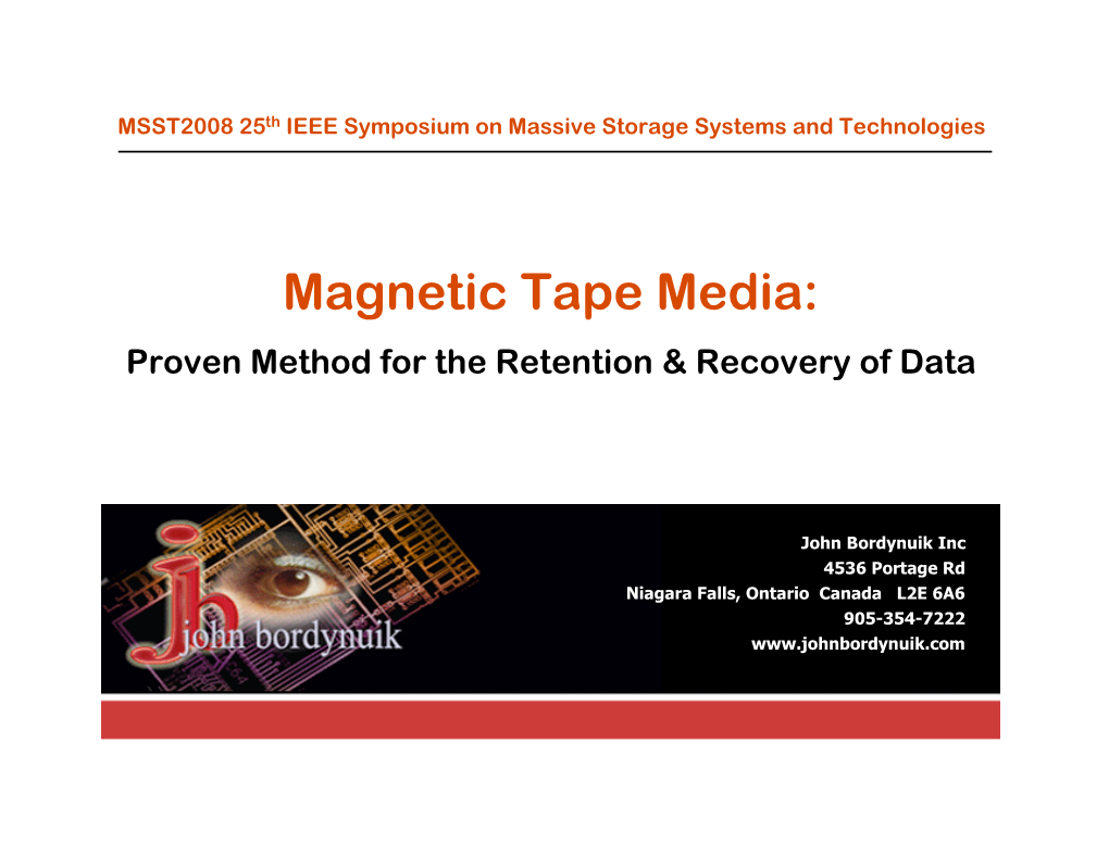 Magnetic Tape Media: Proven Method for the Retention & Recovery of Data