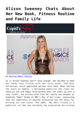 Alison Sweeney Chats About Her New Book, Fitness Routine and Family Life