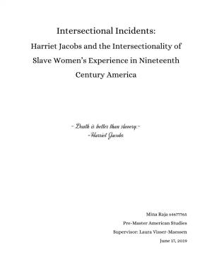 Intersectional Incidents: Harriet Jacobs and the Intersectionality of Slave Women’S Experience in Nineteenth Century America