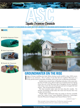 Groundwater on the Rise Mages of Houses Tumbling Into Lake Delton During Record Rainfalls in June 2008 Remain Etched in Our Memories