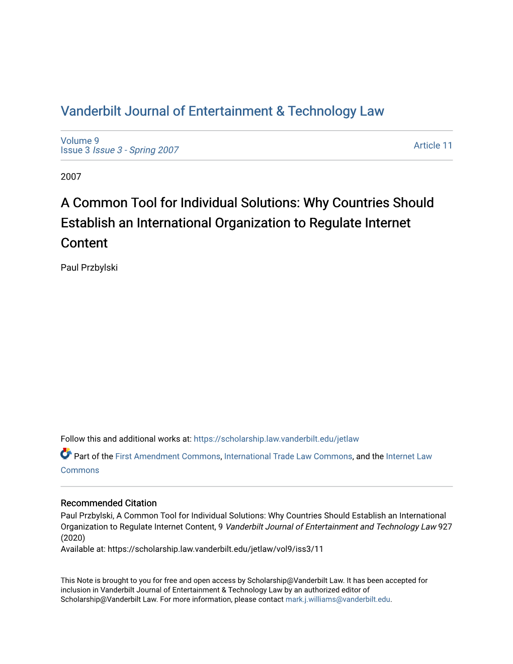 A Common Tool for Individual Solutions: Why Countries Should Establish an International Organization to Regulate Internet Content