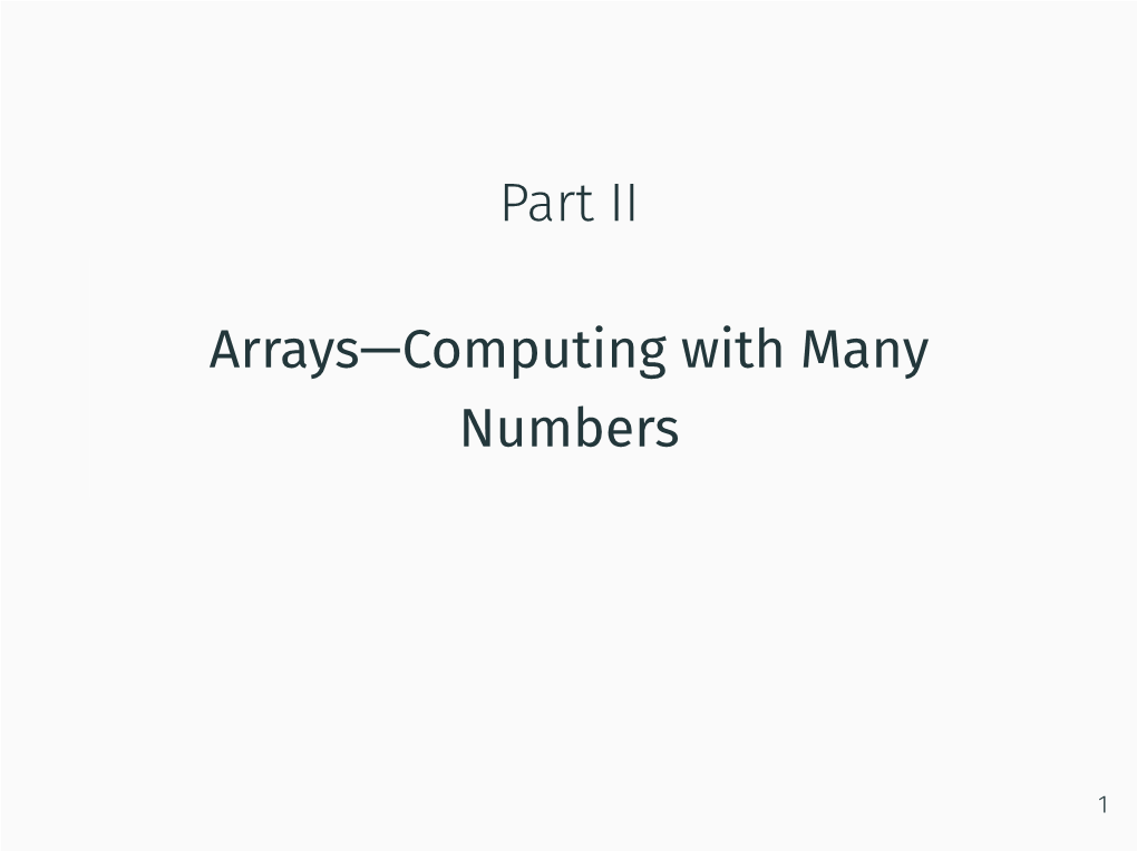 Part II Arrays—Computing with Many Numbers