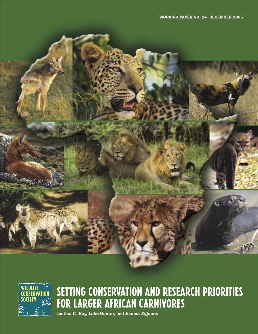 SETTING CONSERVATION and RESEARCH PRIORITIES for LARGER AFRICAN CARNIVORES Justina C
