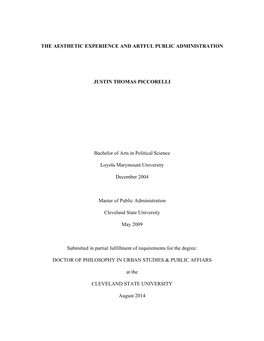 THE AESTHETIC EXPERIENCE and ARTFUL PUBLIC ADMINISTRATION JUSTIN THOMAS PICCORELLI Bachelor of Arts in Political Science Loyola