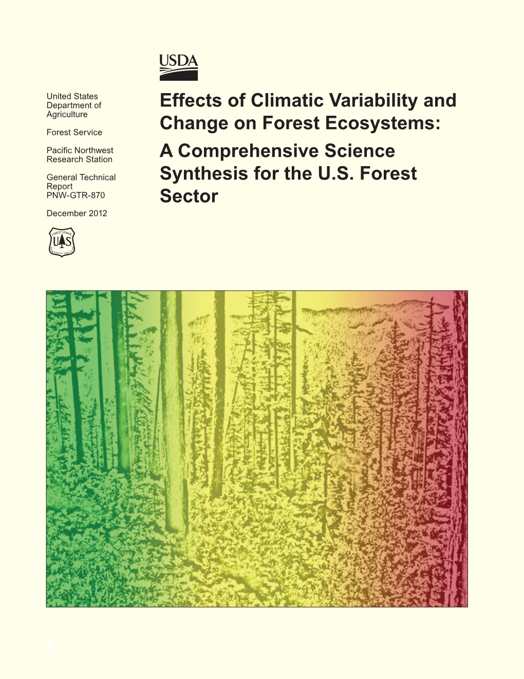 Effects of Climatic Variability and Change on Forest Ecosystems: a Comprehensive Science Synthesis for the U.S. Forest Sector