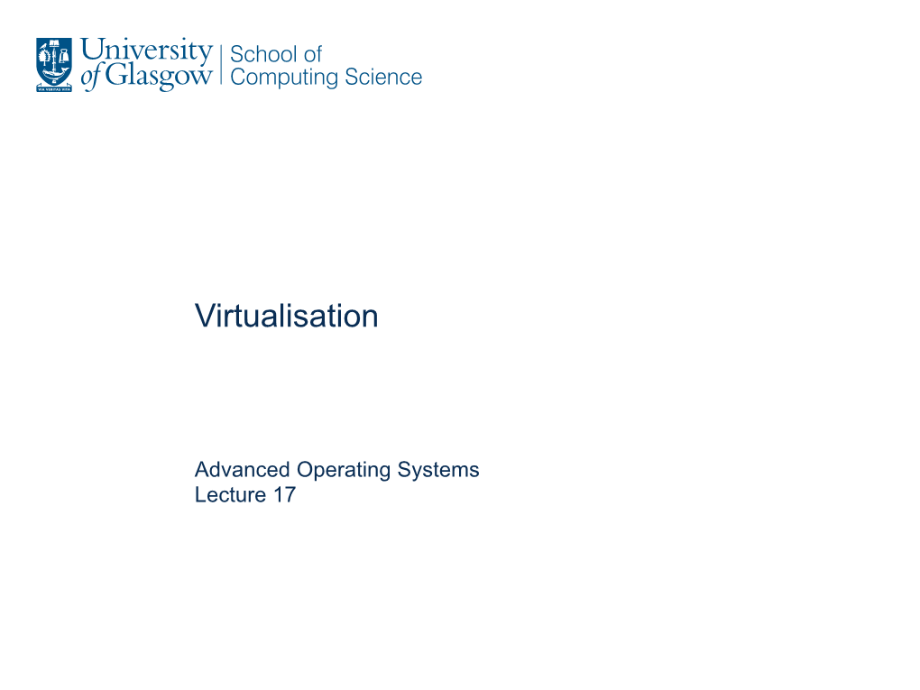 Lecture 17: Virtualisation