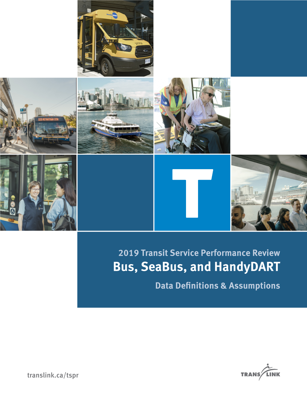 2019 Transit Service Performance Review Bus, Seabus, and Handydart Data Definitions & Assumptions