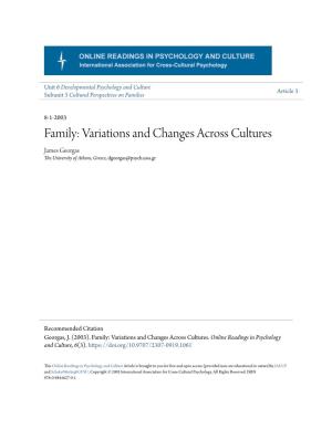Family: Variations and Changes Across Cultures James Georgas the University of Athens, Greece, Dgeorgas@Psych.Uoa.Gr