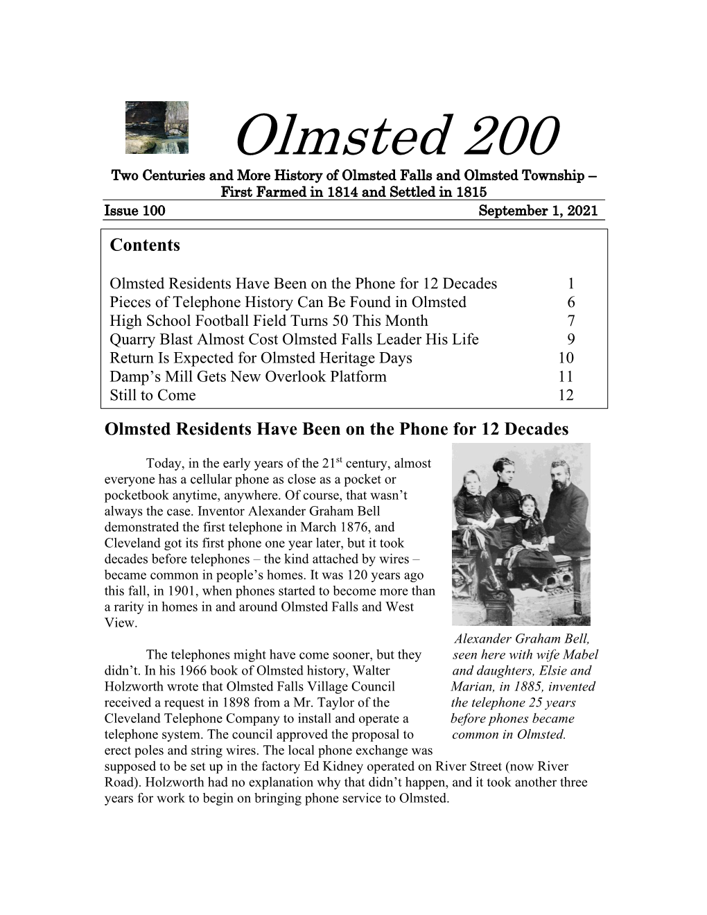 Olmsted 200 Two Centuries and More History of Olmsted Falls and Olmsted Township – First Farmed in 1814 and Settled in 1815 Issue 100 September 1, 2021