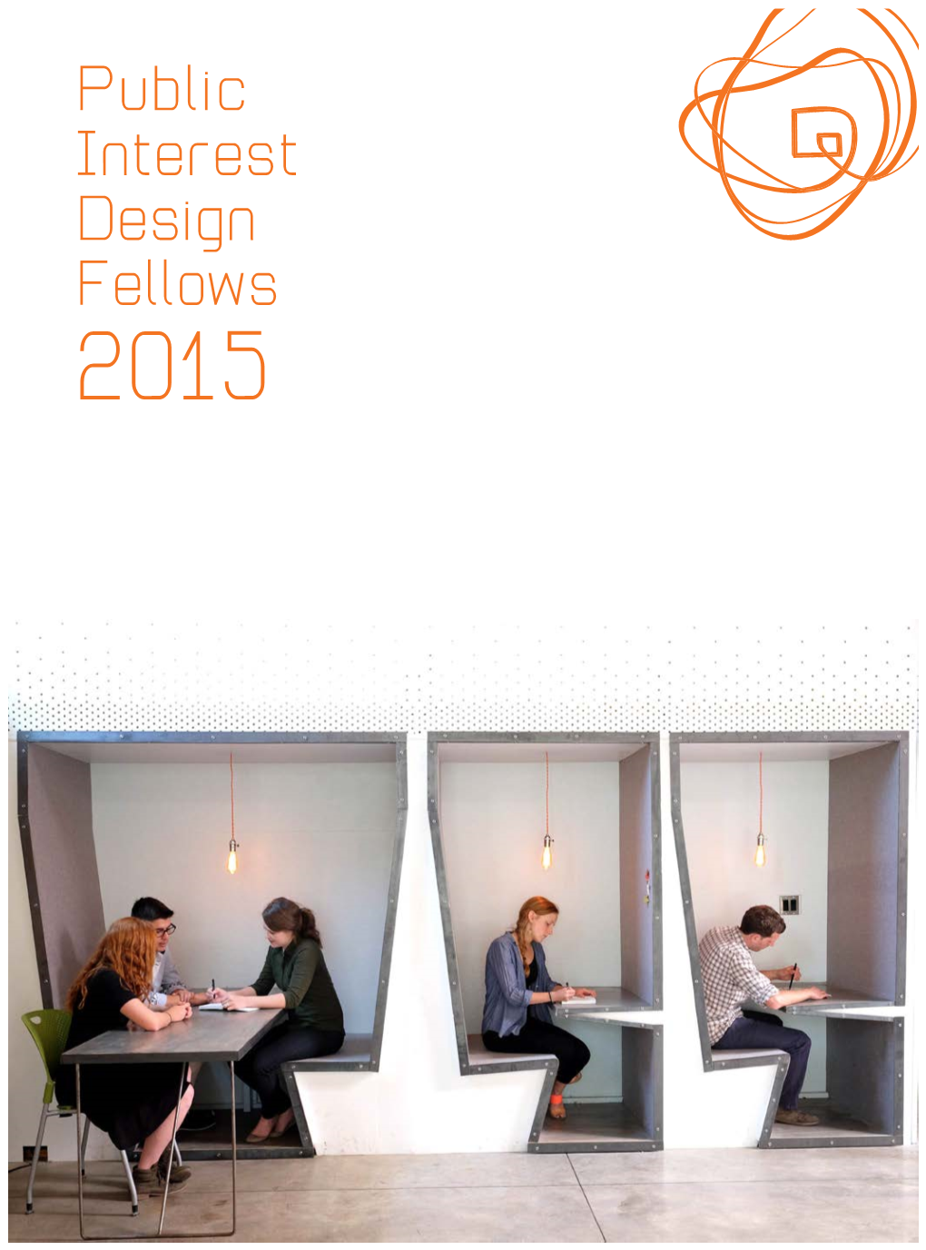 Public Interest Design Fellows 2015