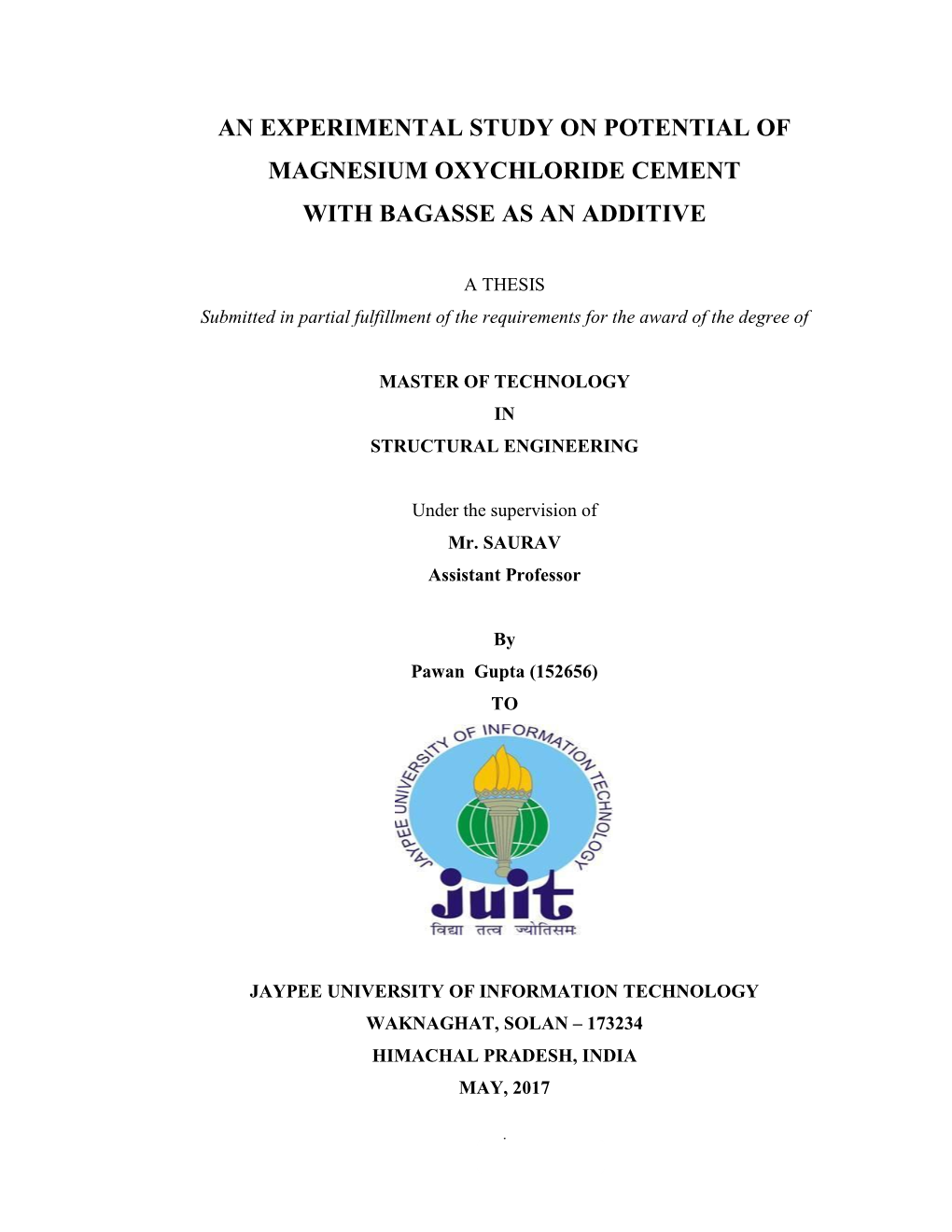 An Experimental Study on Potential of Magnesium Oxychloride Cement with Bagasse As an Additive