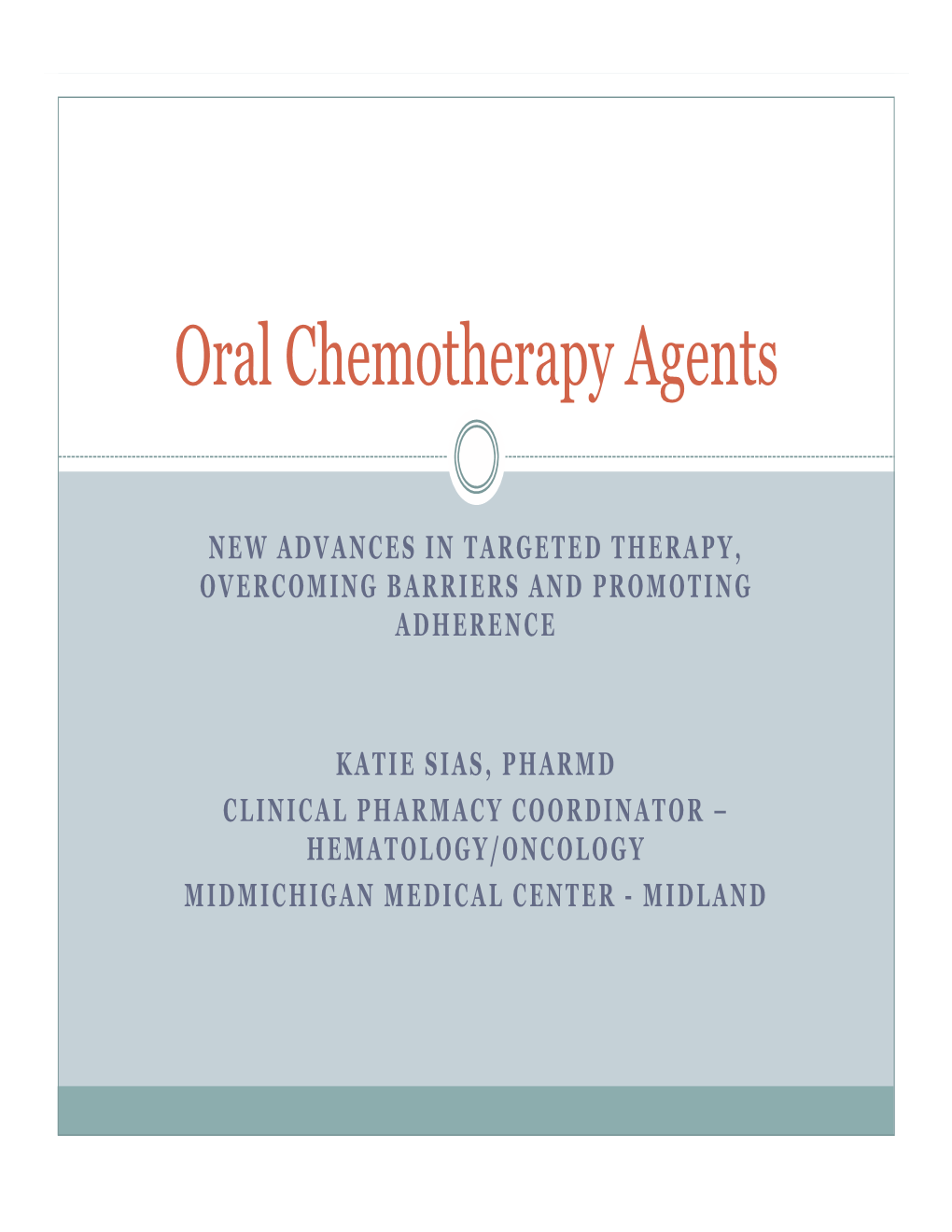 Oral Chemotherapy Agents