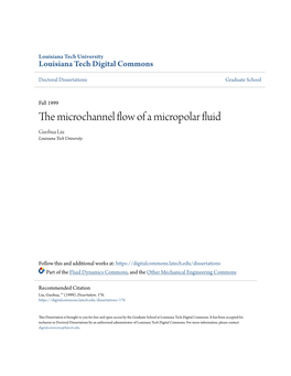The Microchannel Flow of a Micropolar Fluid Guohua Liu Louisiana Tech University
