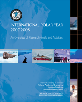 International Polar Year 2007-2008 Is an Intense, Internationally Coordinated Campaign of Research in the Polar Regions