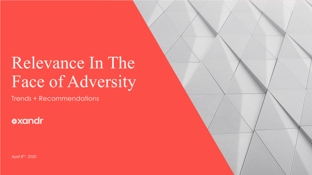 Relevance in the Face of Adversity Trends + Recommendations