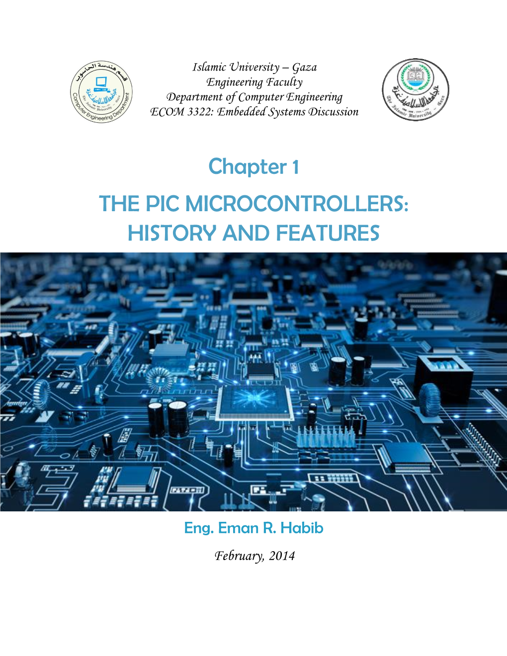 Chapter 1 the PIC MICROCONTROLLERS: HISTORY and FEATURES