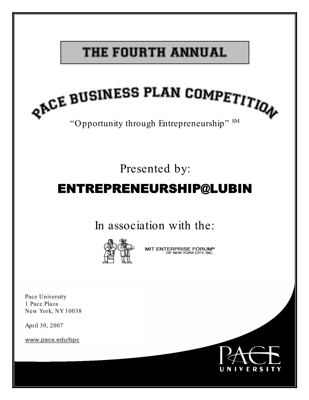 Program for the Fourth Annual Pace Business Plan Competition