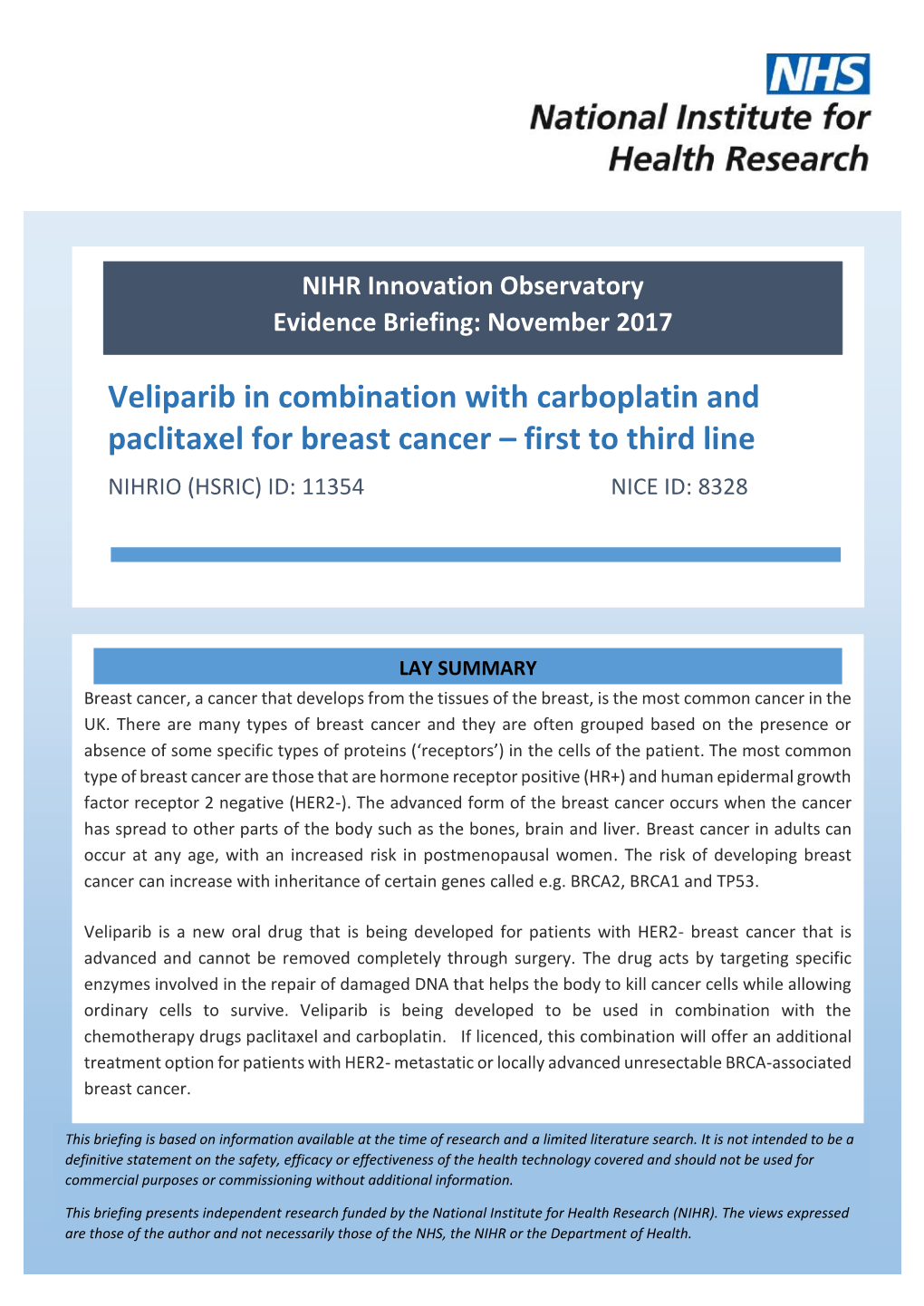 Veliparib in Combination with Carboplatin and Paclitaxel for Breast Cancer – First to Third Line NIHRIO (HSRIC) ID: 11354 NICE ID: 8328