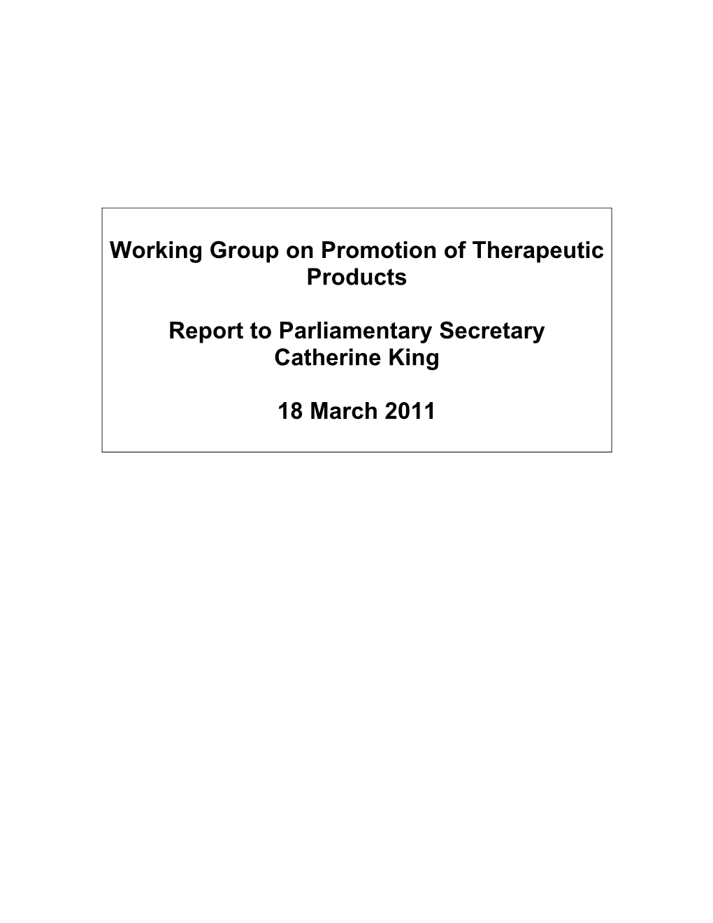 Working Group on Promotion of Therapeutic Products Report To