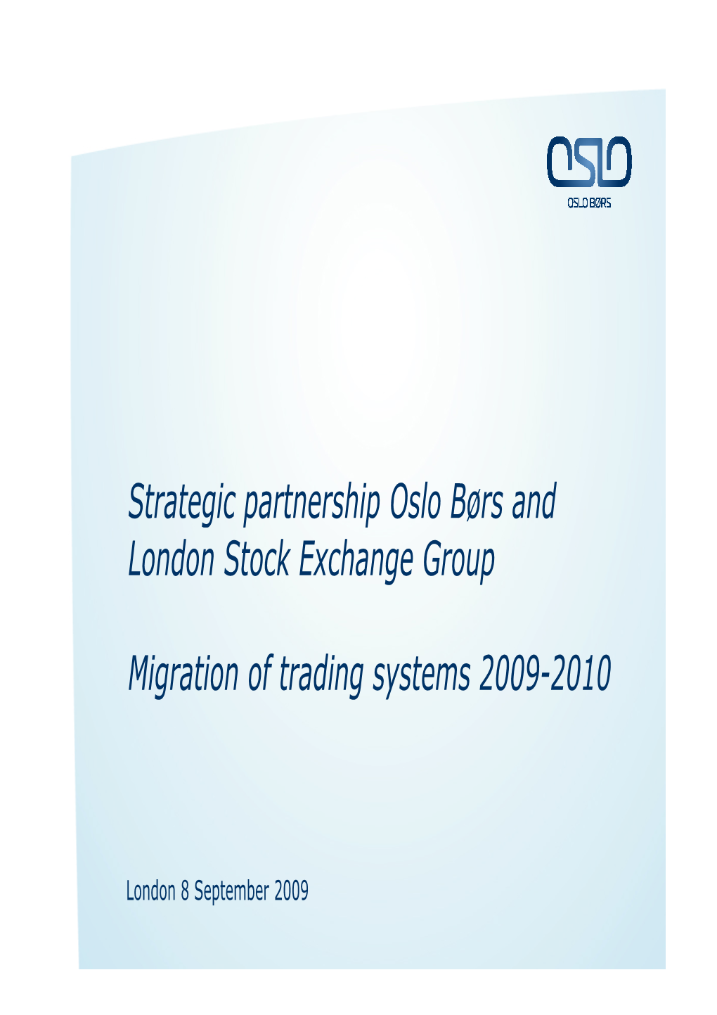 Strategic Partnership Oslo Børs and London Stock Exchange Group