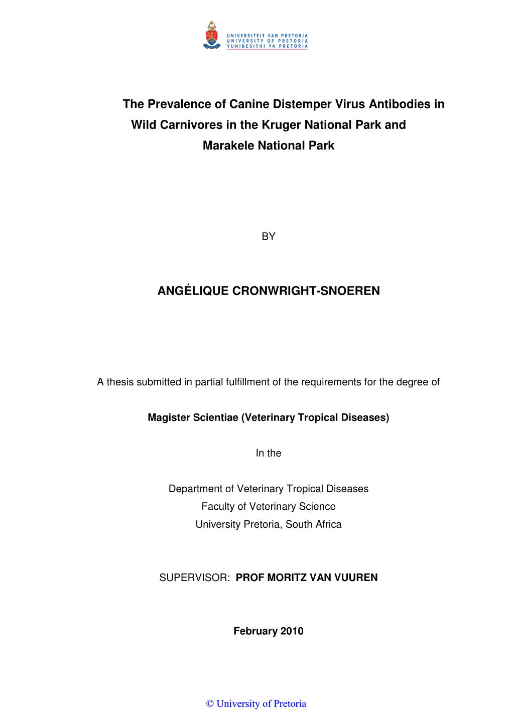 The Prevalence of Canine Distemper Virus Antibodies in Wild Carnivores in the Kruger National Park and Marakele National Park AN