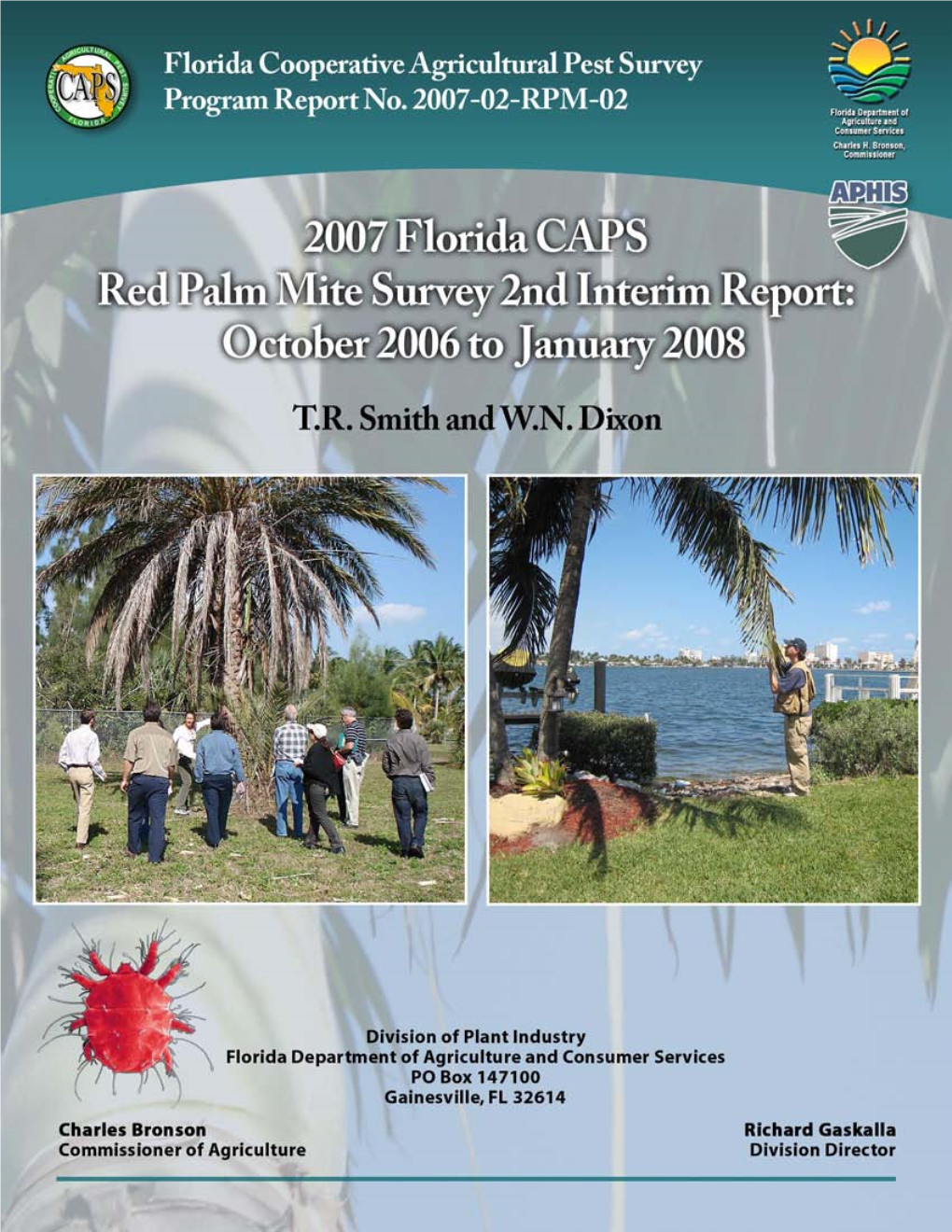 2007 Florida CAPS Red Palm Mite Survey Interim Report Trevor R