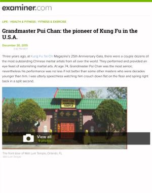 Grandmaster Pui Chan: the Pioneer of Kung Fu in the U.S.A