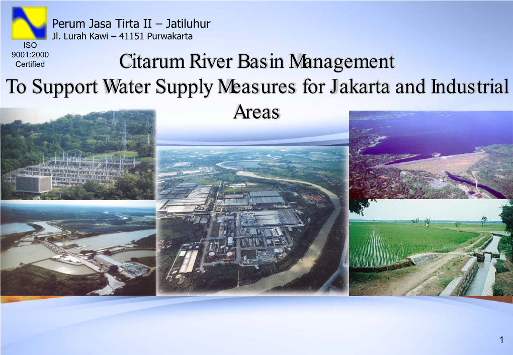 Citarum River Basin Management to Support Water Supply Measures for Jakarta and Industrial Areas