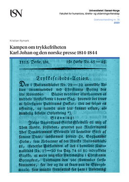 Kampen Om Trykkefriheten Karl Johan Og Den Norske Presse 1814-1844