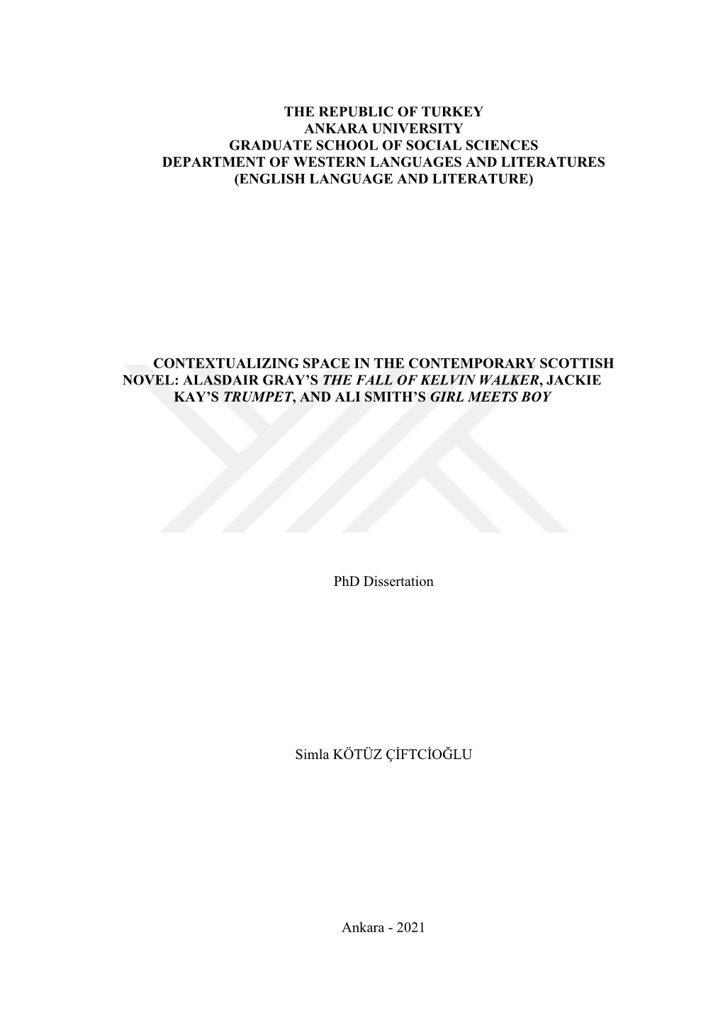 The Republic of Turkey Ankara University Graduate School of Social Sciences Department of Western Languages and Literatures (English Language and Literature)