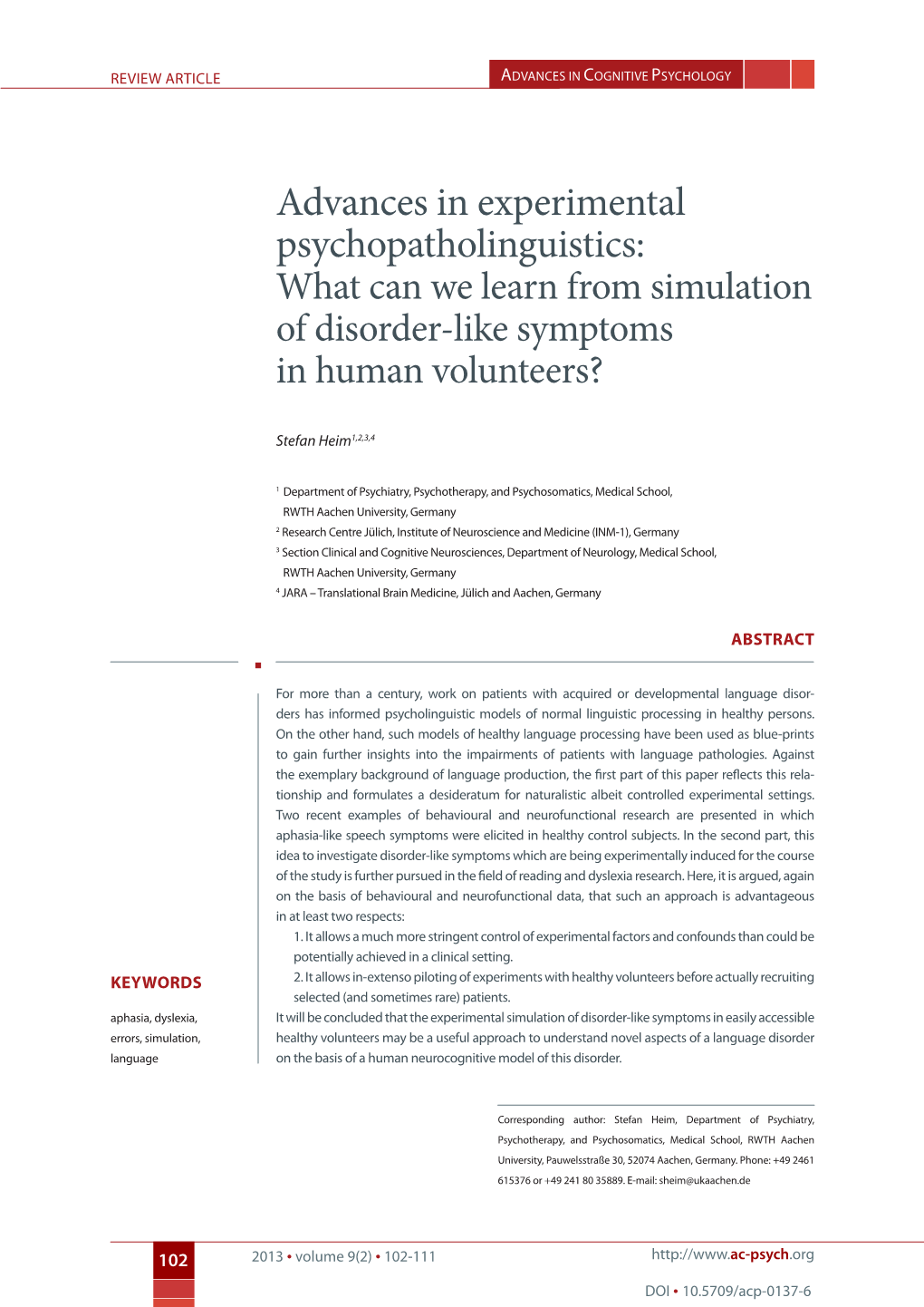 Advances in Experimental Psychopatholinguistics: What Can We Learn from Simulation of Disorder-Like Symptoms in Human Volunteers?