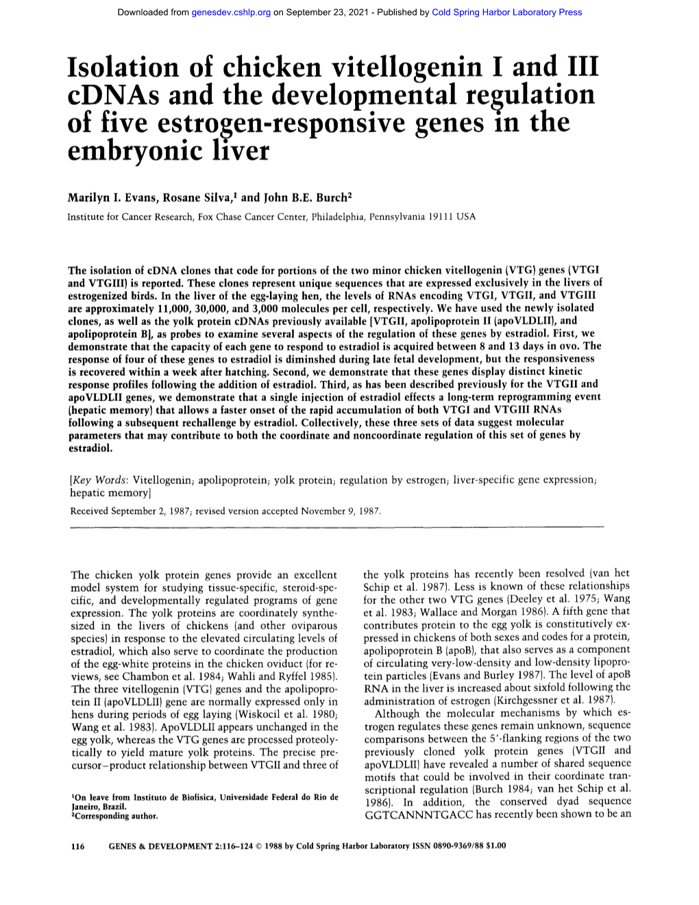 Isolation of Chicken Vitellogenin I and III Cdnas and the Developmental Resulation of Five Estrogen-Responsive Genes M the Embryonic Liver